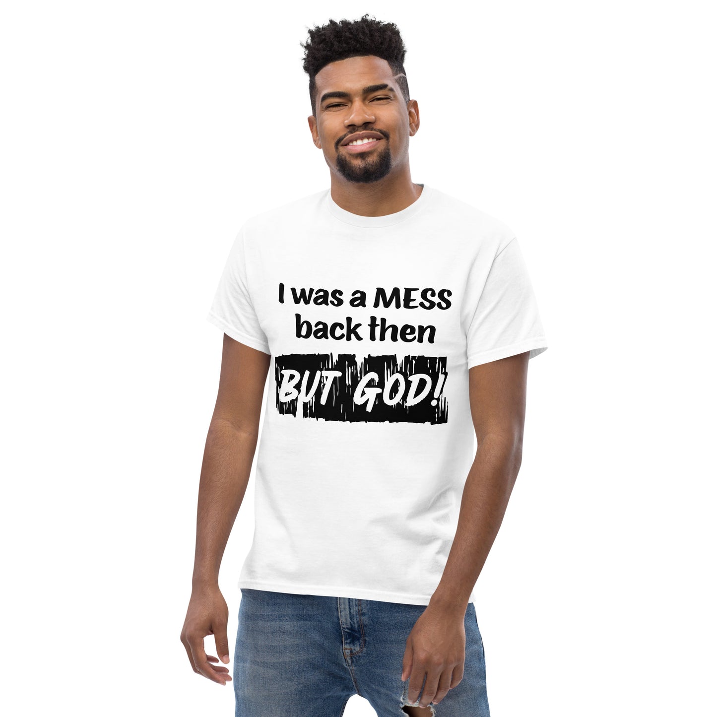 "I was a Mess" Unisex Tee