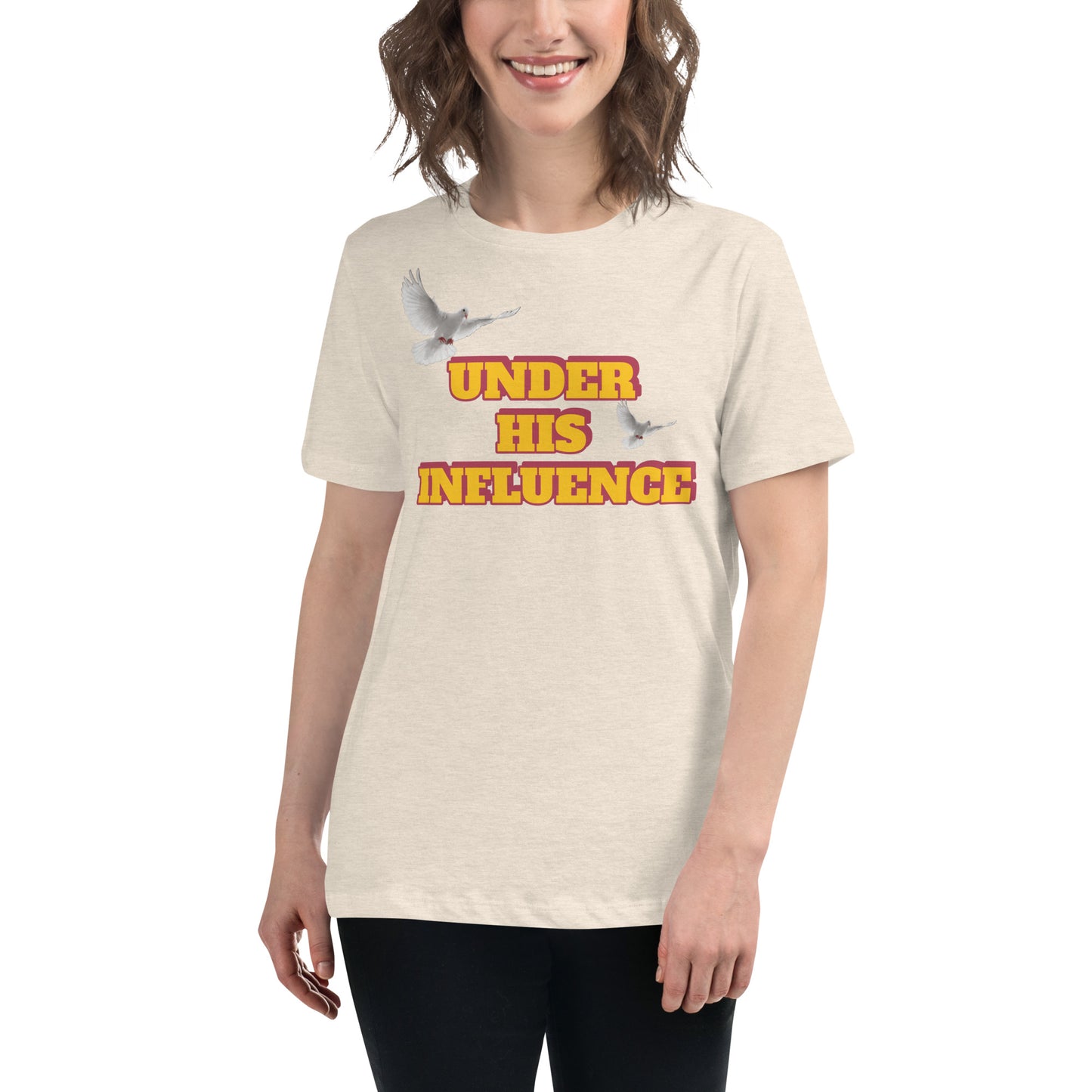 Under His Influence Women's Relaxed Tee