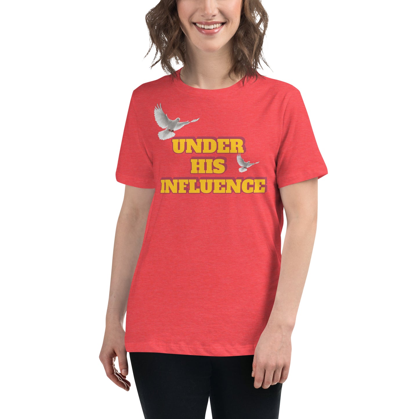 Under His Influence Women's Relaxed Tee